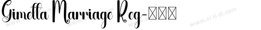 Gimetta Marriage Reg字体转换 Gimetta Marriage Reg字体转换
